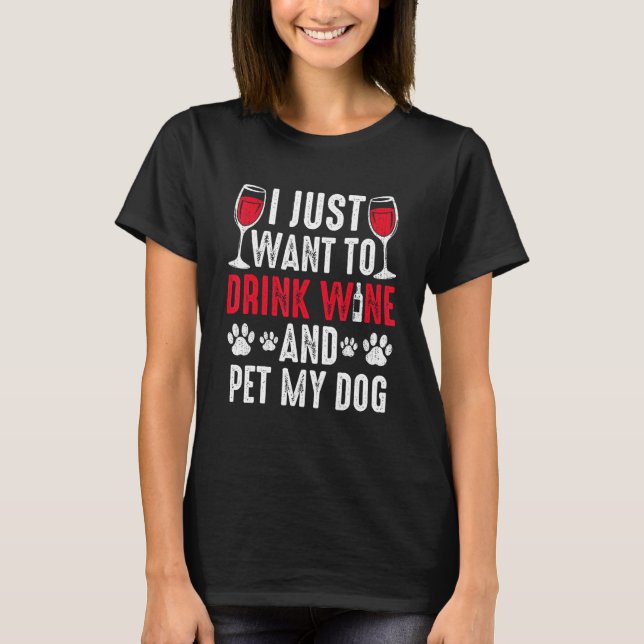 Camiseta Drink Wine Pet My Dog  Dog Dad Mom Tasting (Frente)