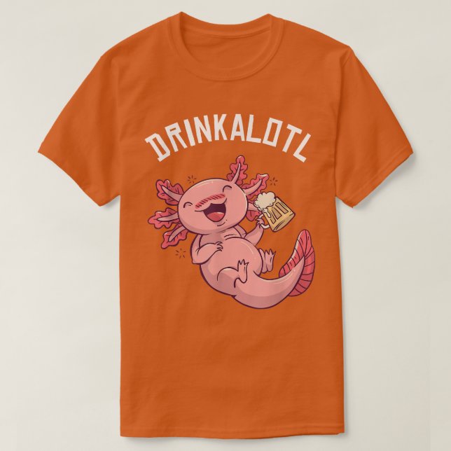 Camiseta Drinkalotl Funny Aolotl Animes mulheres Beer Lover (Frente do Design)