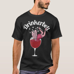 Camiseta Drinkerbell Fairy Fairy Cuja Bebendo De Vinho É En