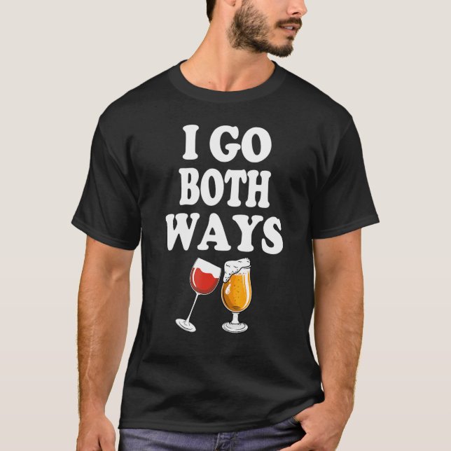 Camiseta Drinkers 365 I Go Both Ways Wine Beer Drinking (Frente)