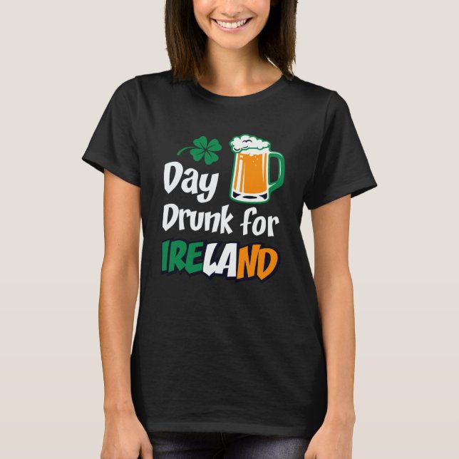 Camiseta Drinking Day Drunk For Ireland St Patricks Paddys  (Frente)