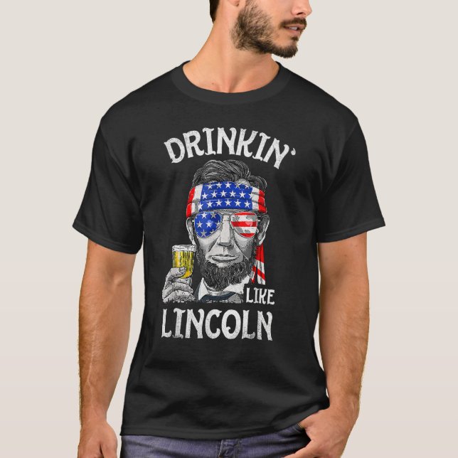 Camiseta Drinking Like Lincoln  4th Of July US American Fla (Frente)