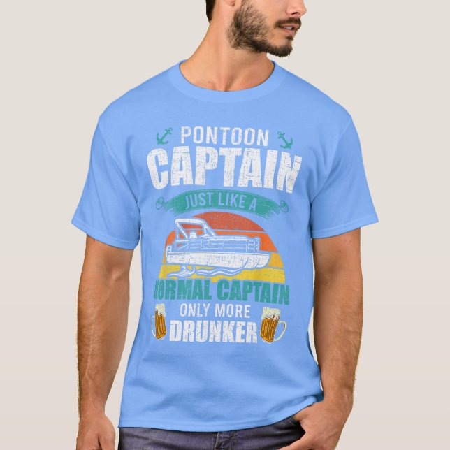 Camiseta Drinking Pontoon Captain Only More Drunker Pontoon (Frente)