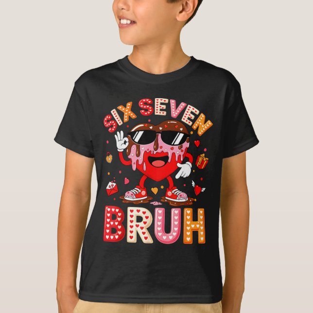 Camiseta Drip Heart 67 Valentine Bruh Six Seven Meme 6 7 Ki (Frente)