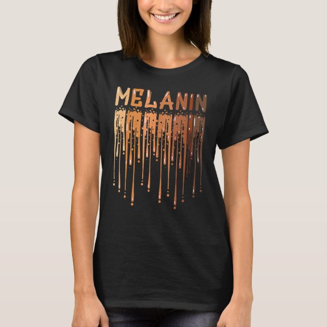 Camiseta Drippin Melanin For Women Pride Black History Mont (Frente)