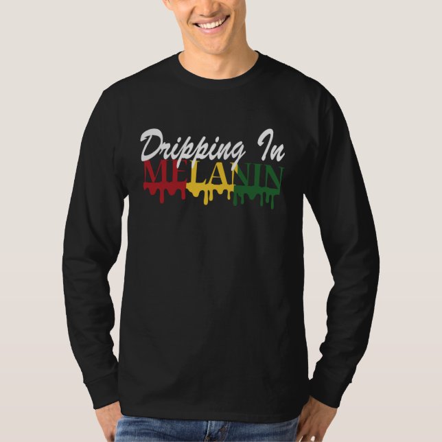 Camiseta Dripping in Melanin Black History Month African Am (Frente)
