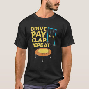 Camiseta Drive Pay Clap Repete ginástica Mãe Pai