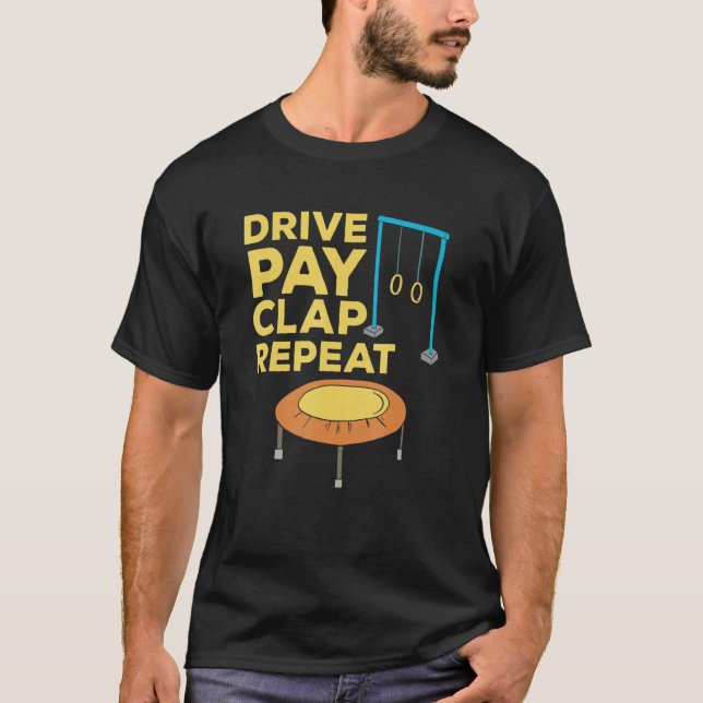 Camiseta Drive Pay Clap Repete ginástica Mãe Pai (Frente)