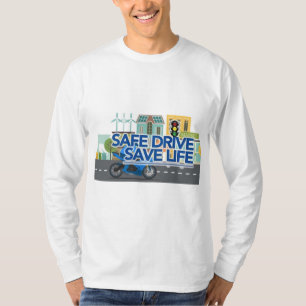 Camiseta "Drive Safe, Save Lives"