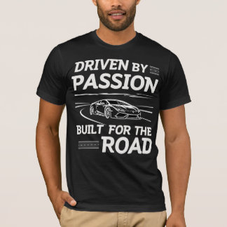 Camiseta Driven By Passion, Built For The Road