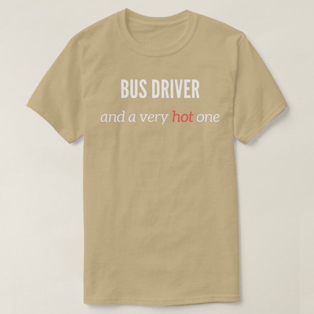 Camiseta Driver De Barramento E Muito Quente (Frente do Design)