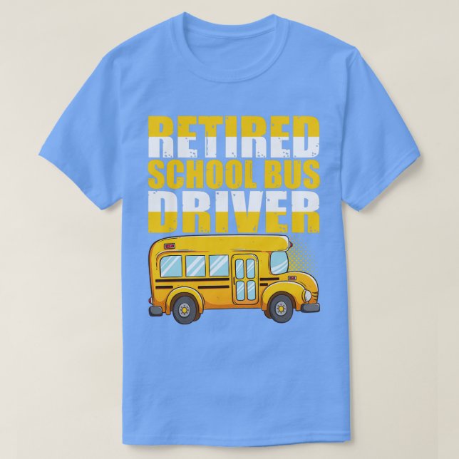 Camiseta Driver de Barramento Escolar Aposentado 2 (Frente do Design)