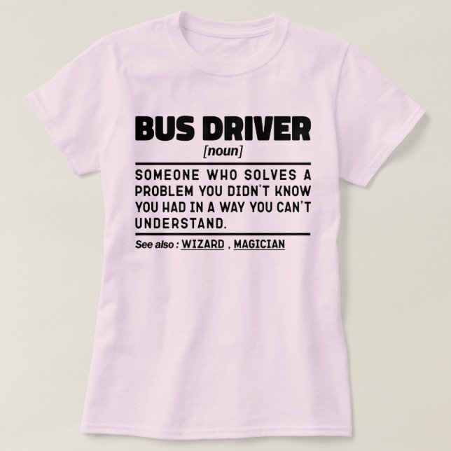 Camiseta Driver de Barramento Novo Definição Conduzindo Pai (Frente do Design)