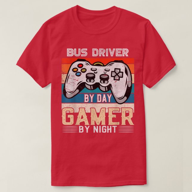 Camiseta Driver de barramento para gamer cotidiano por fãs  (Frente do Design)