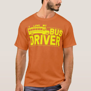 Camiseta Driver De Barramento Que Amo Meu Driver De Barrame
