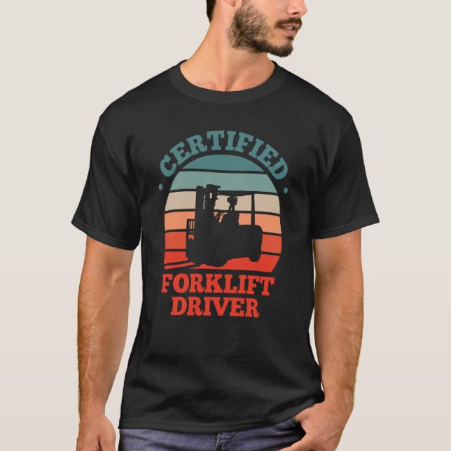 Camiseta Driver de empilhador Certificado do Forklifter Ret (Frente)