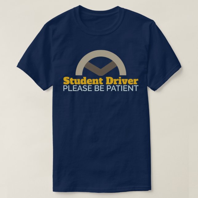 Camiseta Driver de Estudante Por Favor Seja Doente Engraçad (Frente do Design)