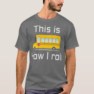 Camiseta DRIVER DE ÔNIBUS DA ESCOLA É assim que eu faço