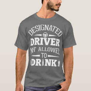 Camiseta Driver Designado Não Autorizado A Beber