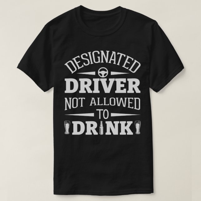 Camiseta Driver Designado Não Autorizado A Beber (Frente do Design)