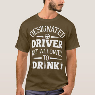 Camiseta Driver Designado Não Autorizado A Beber