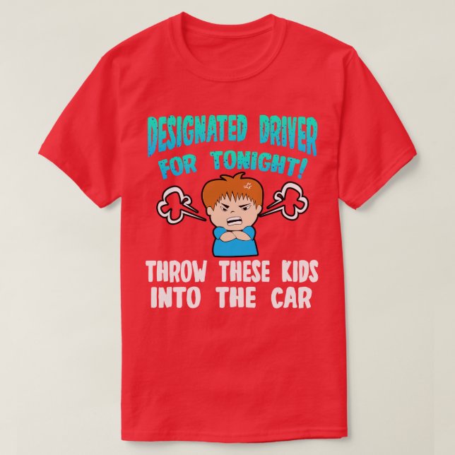 Camiseta Driver Designado Para Esta Noite Jogar Essas Crian (Frente do Design)