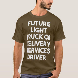 Camiseta Driver Futuro De Serviços Leve De Caminhão Ou Entr