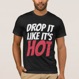 Camiseta DROGA COMO SE FOSSE O QUENTE SIGNIFICA O hip hop T