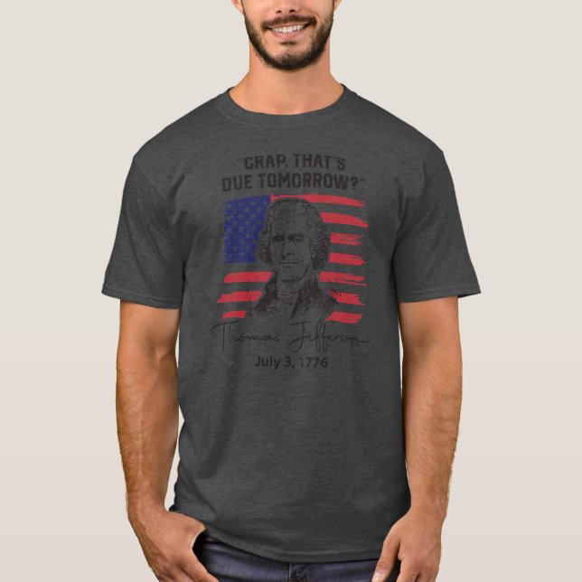 Camiseta Droga que é para amanhã Thomas Jefferson 4º de (Frente)