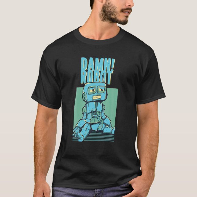Camiseta Droga! Robot Funny Robotics Lover (Frente)
