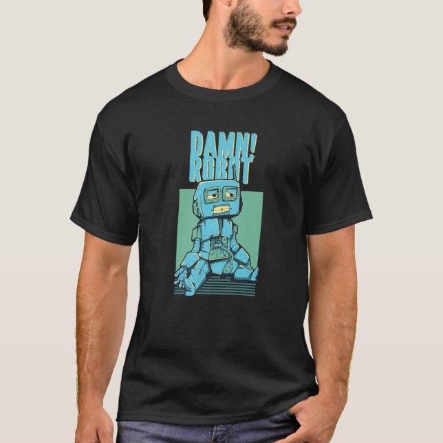 Camiseta Droga! Robot Funny Robotics Lover (Frente)