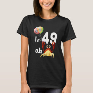 Camiseta Droga, Tenho 49 Anos, 49 Anos, Caranguejo Humor