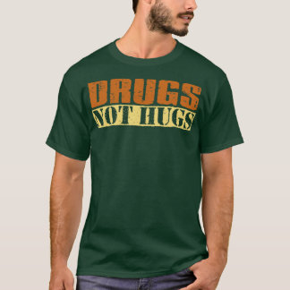 Camiseta Drogas de Texto Retroativo Não Abraços