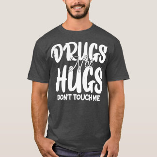 Camiseta drogas não abraços não me toquem 1