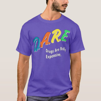 Camiseta DROGAS OUSADAS SÃO REALMENTE CARAS vintage