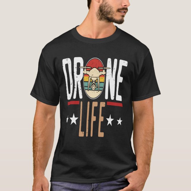 Camiseta Drone Life RC Quad Copter Humorous Quote (Frente)
