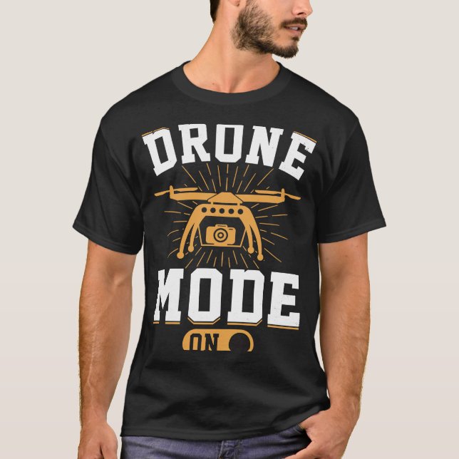 Camiseta Drone Mode On  Enthusiasts Wings If I Duck you Sho (Frente)