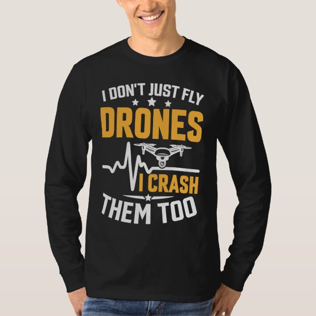 Camiseta Drone Pilot Enthusiasts Wings Don't just Fly I Cra (Frente)