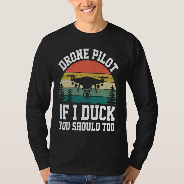 Camiseta Drone Pilot Enthusiasts Wings If I Duck you Should (Frente)