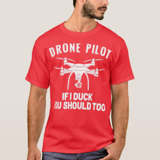 Camiseta DRONE PILOT Se eu te abaixar, também deve (6)