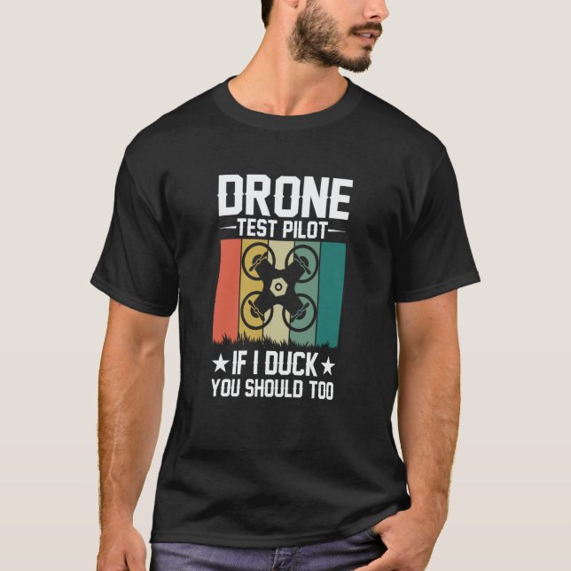 Camiseta Drone Test Pilot Enthusiasts Wings If I Duck you S (Frente)