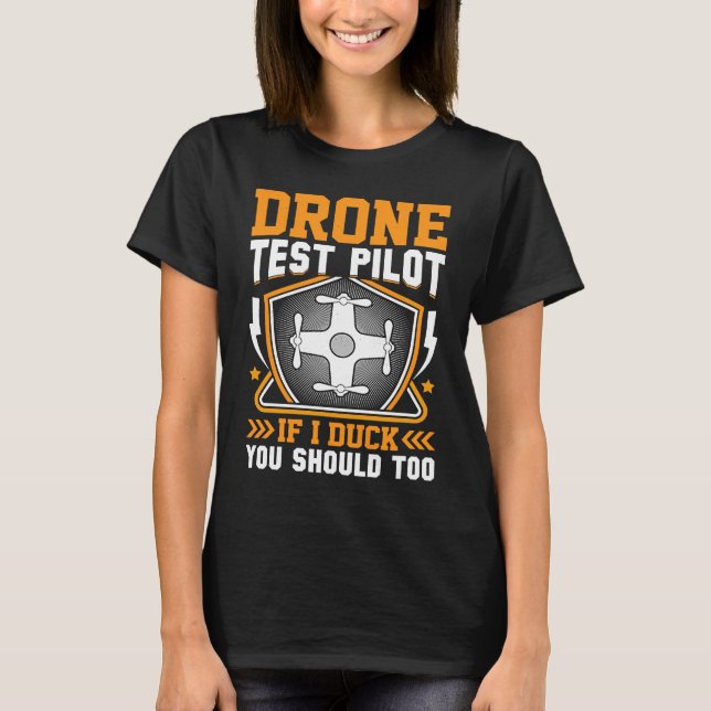 Camiseta Drone Test Pilot Enthusiasts Wings If I Duck you S (Frente)