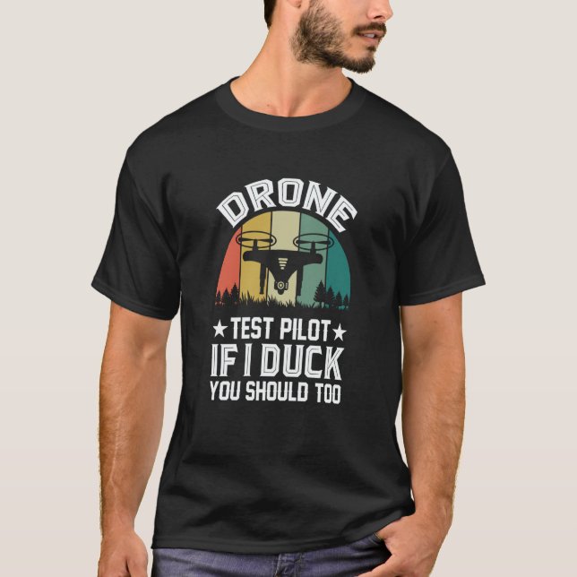 Camiseta Drone Test Pilot Enthusiasts Wings If I Duck you S (Frente)