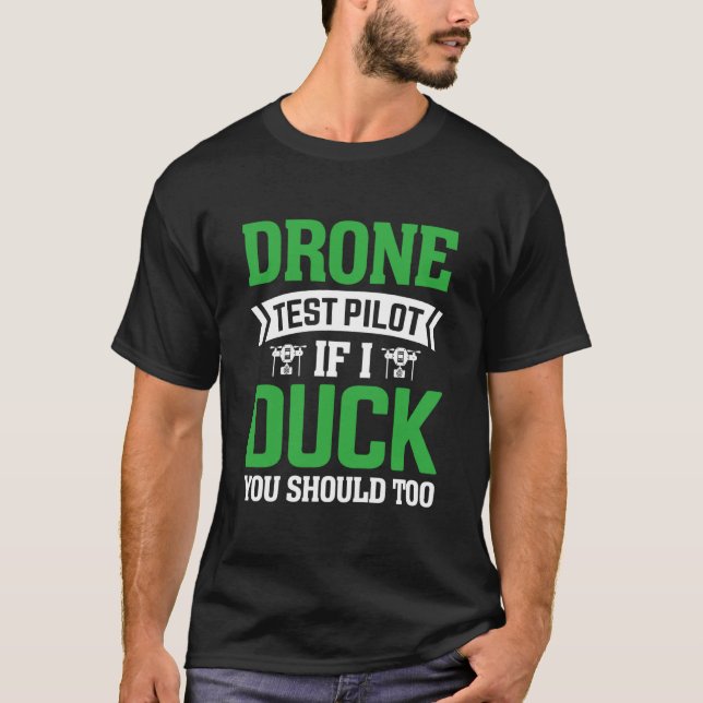 Camiseta Drone Test Pilot Enthusiasts Wings If I Duck you S (Frente)