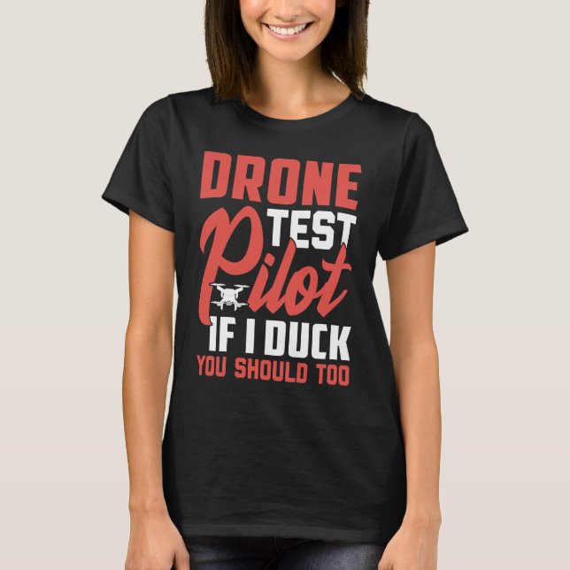 Camiseta Drone Test Pilot Enthusiasts Wings If I Duck you S (Frente)
