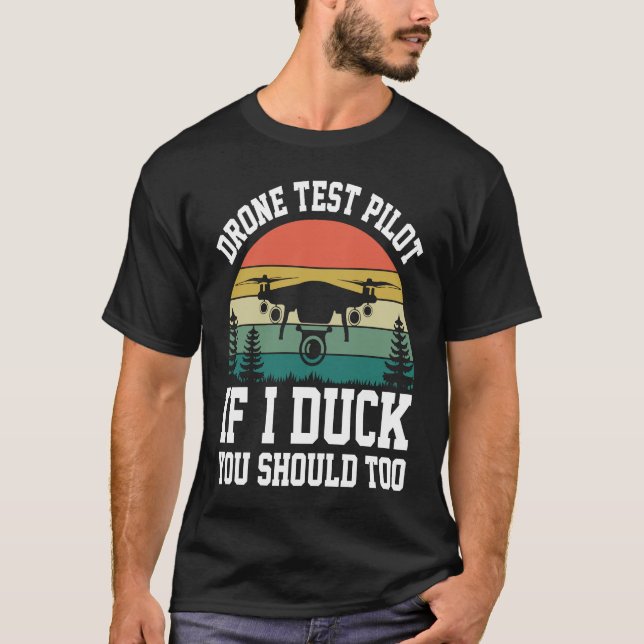 Camiseta Drone Test Pilot Enthusiasts Wings If I Duck you S (Frente)