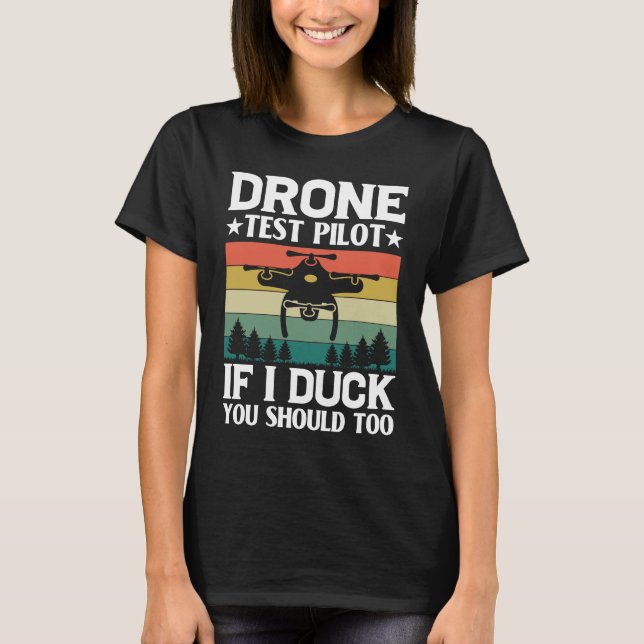 Camiseta Drone Test Pilot Enthusiasts Wings If I Duck you S (Frente)