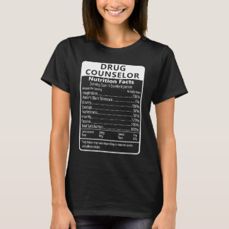Camiseta Drug Counselor Nutrition Facts Sarcastic