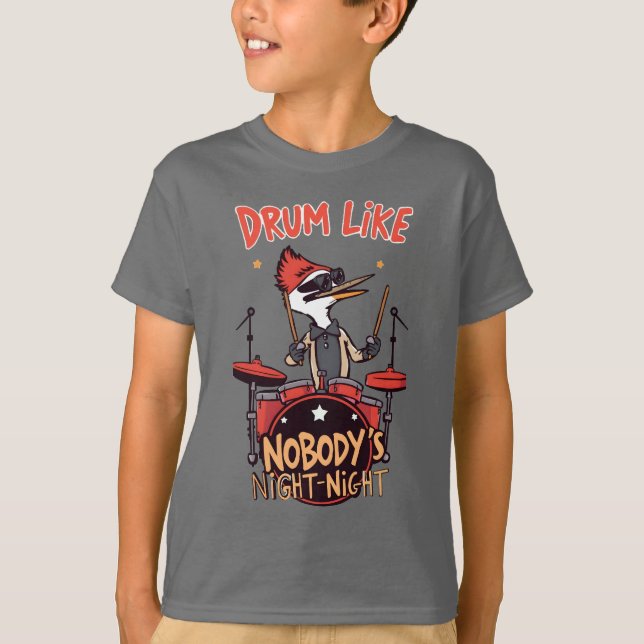 Camiseta Drum Like Nobody's Night-Night Cool Woodpecker Dru (Frente)