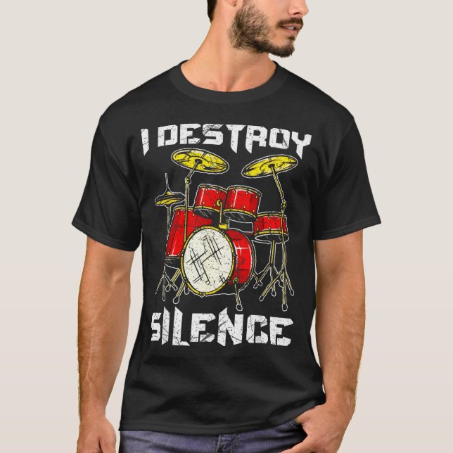 Camiseta Drum Percussionist Drummers I Destroy Silence Drum (Frente)
